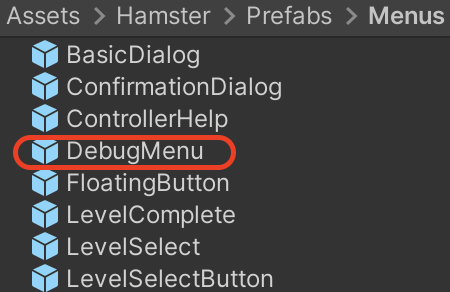 Elemento DebugMenu anidado en Recursos,\nHamster, Prefabs, menús