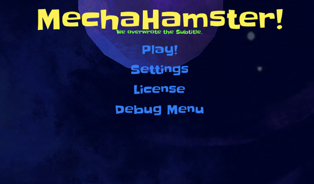 Mechahamster main screen with Debug\nMenu enabled