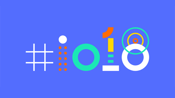 Google I/O 2018